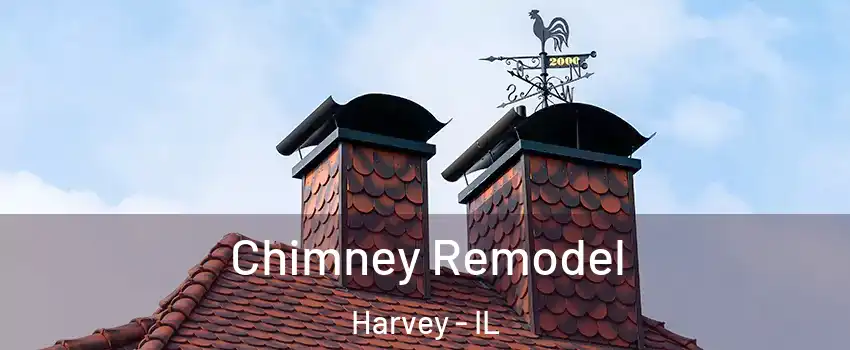  Chimney Remodel Harvey - IL