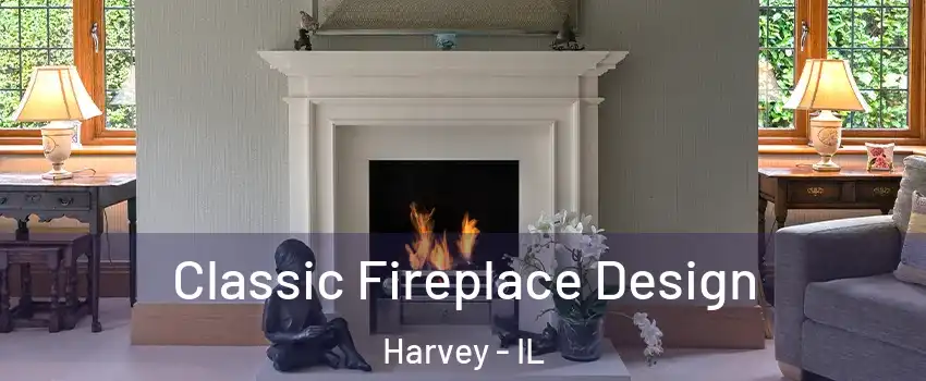  Classic Fireplace Design Harvey - IL