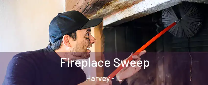  Fireplace Sweep Harvey - IL