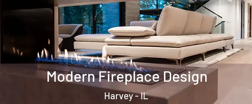  Modern Fireplace Design Harvey - IL