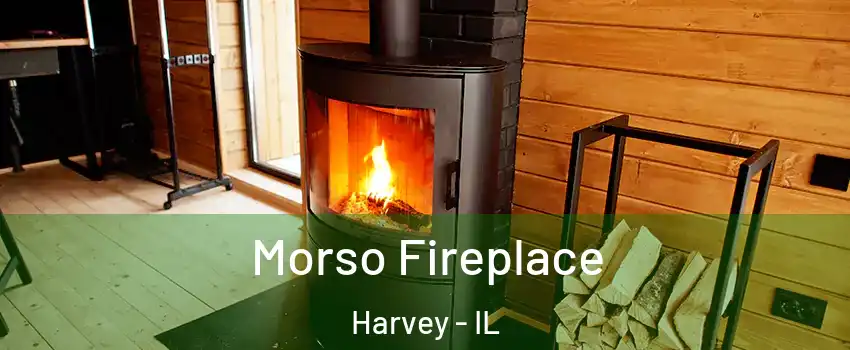  Morso Fireplace Harvey - IL